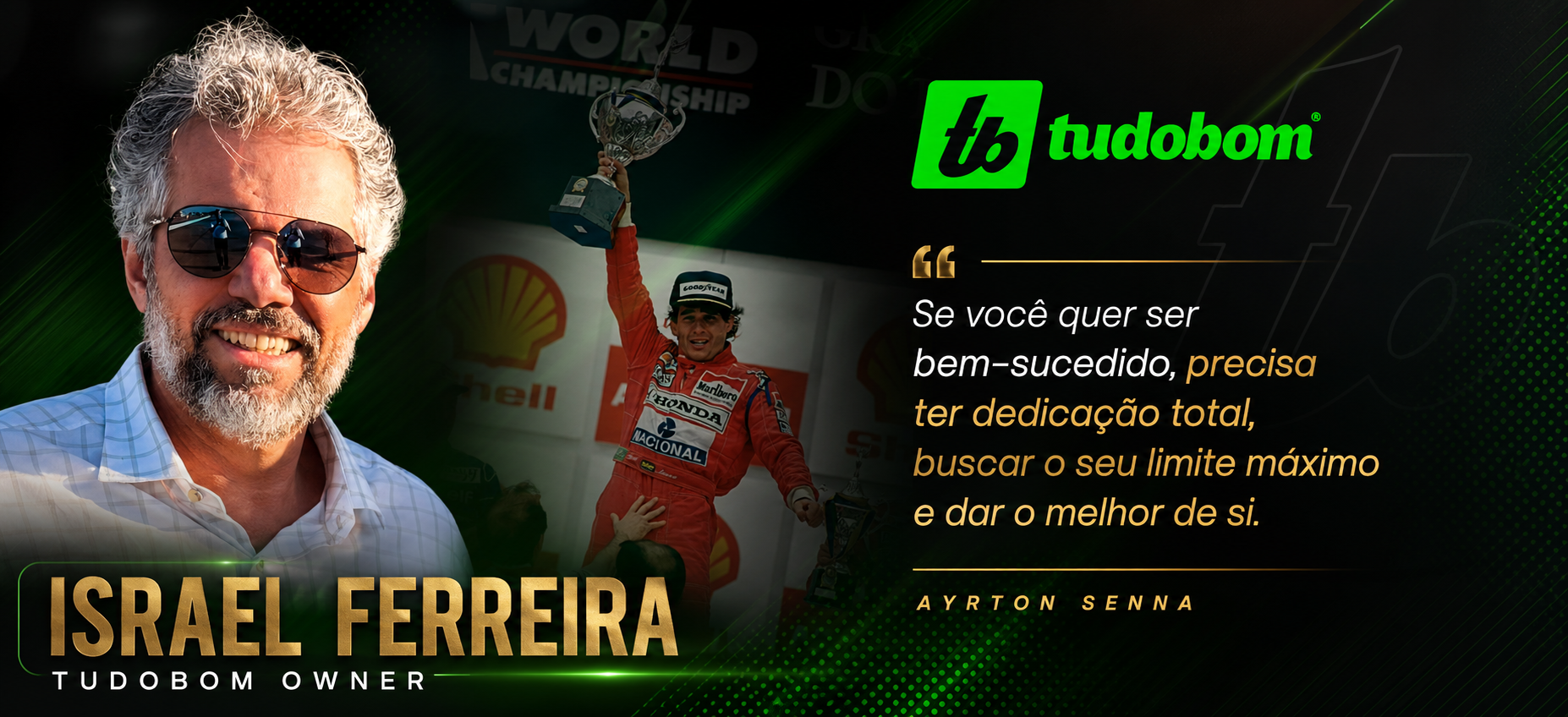 tudobom — Ayrton Senna: dedicação total e dar o melhor de si
